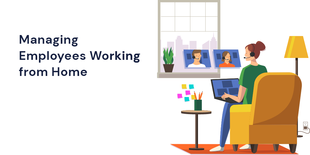 managing work from home employee