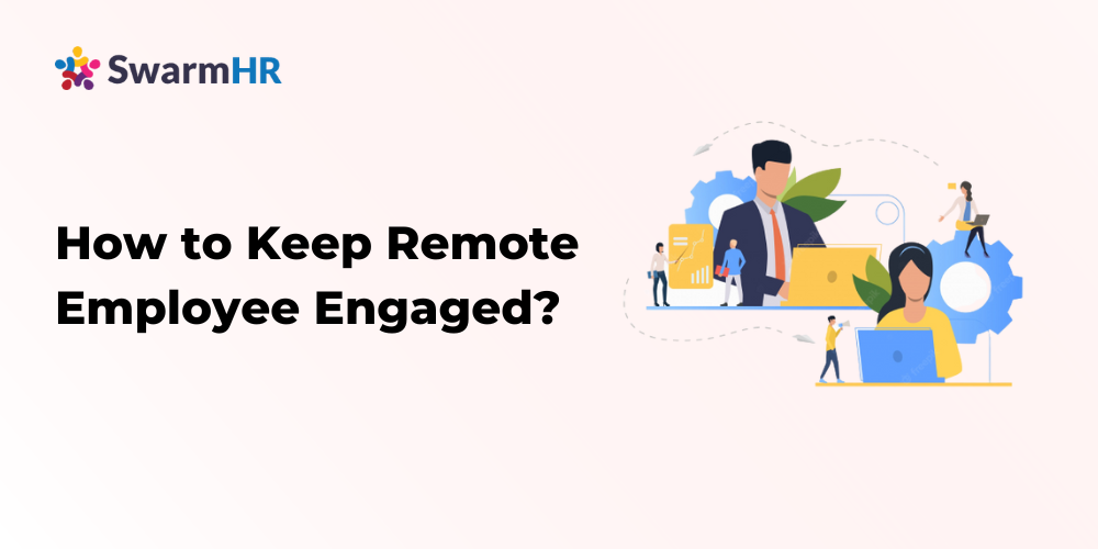 Remote employee engagement