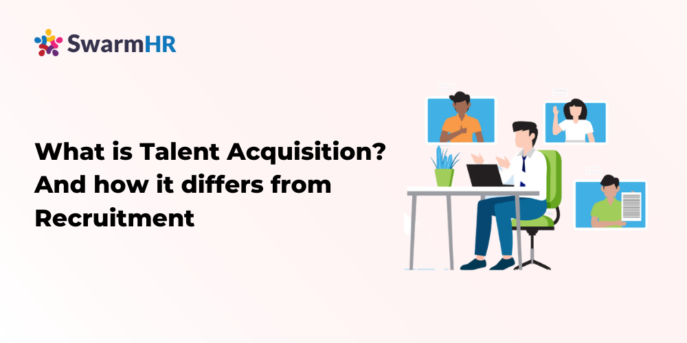 Talent acquisition & Recruitment Difference